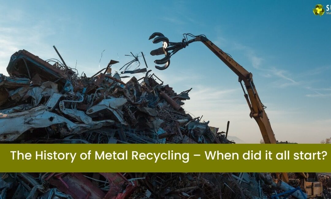 The History of Metal Recycling – When did it all start?