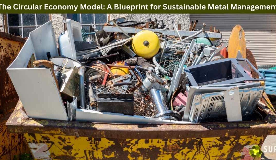 The Circular Economy Model: A Blueprint for Sustainable Metal Management