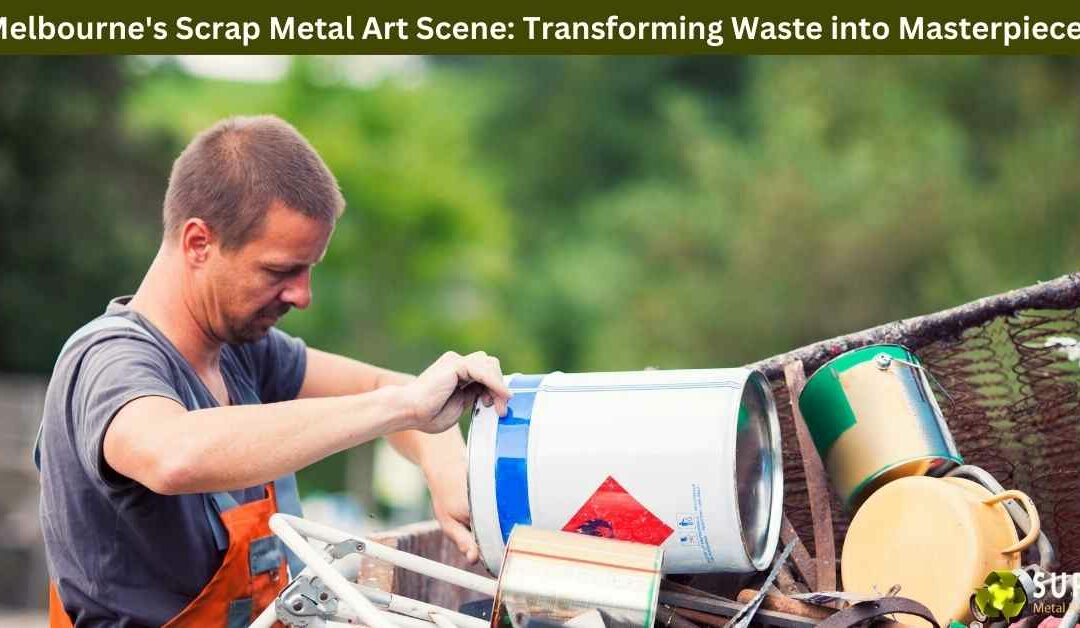 Melbourne's Scrap Metal Art Scene: Transforming Waste into Masterpieces