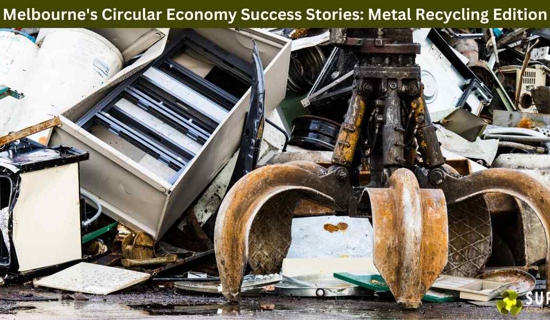 Melbourne’s Circular Economy Success Stories: Metal Recycling Edition