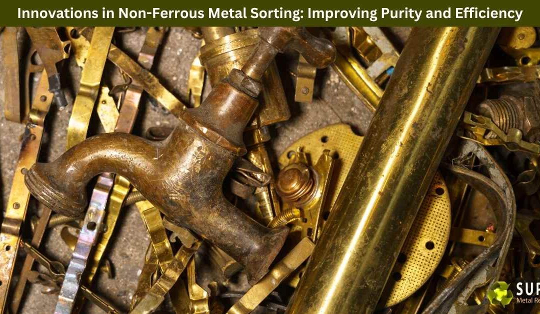 Innovations in Non-Ferrous Metal Sorting: Improving Purity and Efficiency